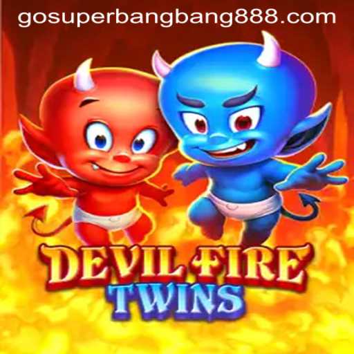 Unveiling DevilFireTwins: The Thrilling Gaming Adventure with Superbangbang888