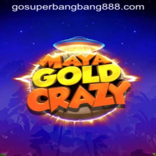 MayaGoldCrazy: An Exciting Adventure in the World of Superbangbang888