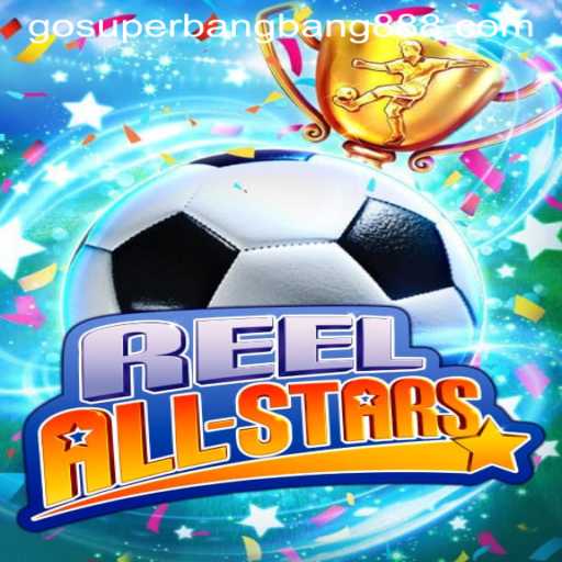 Discover 'ReelAllStars': The Thrilling New Game Captivating Everyone