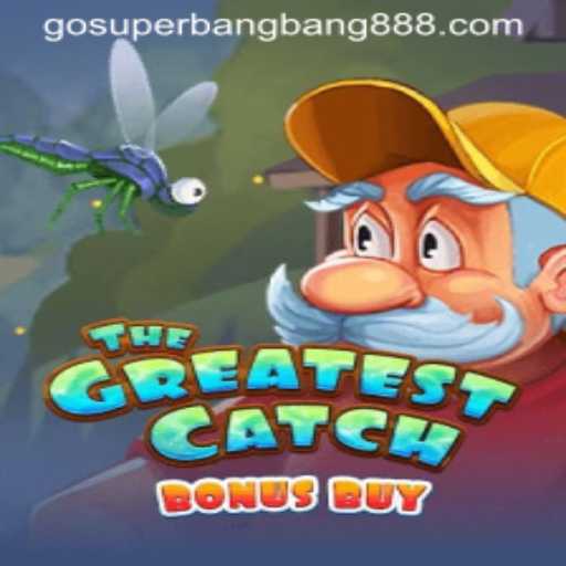 TheGreatestCatchBonusBuy: Dive into the Exciting World of Superbangbang888